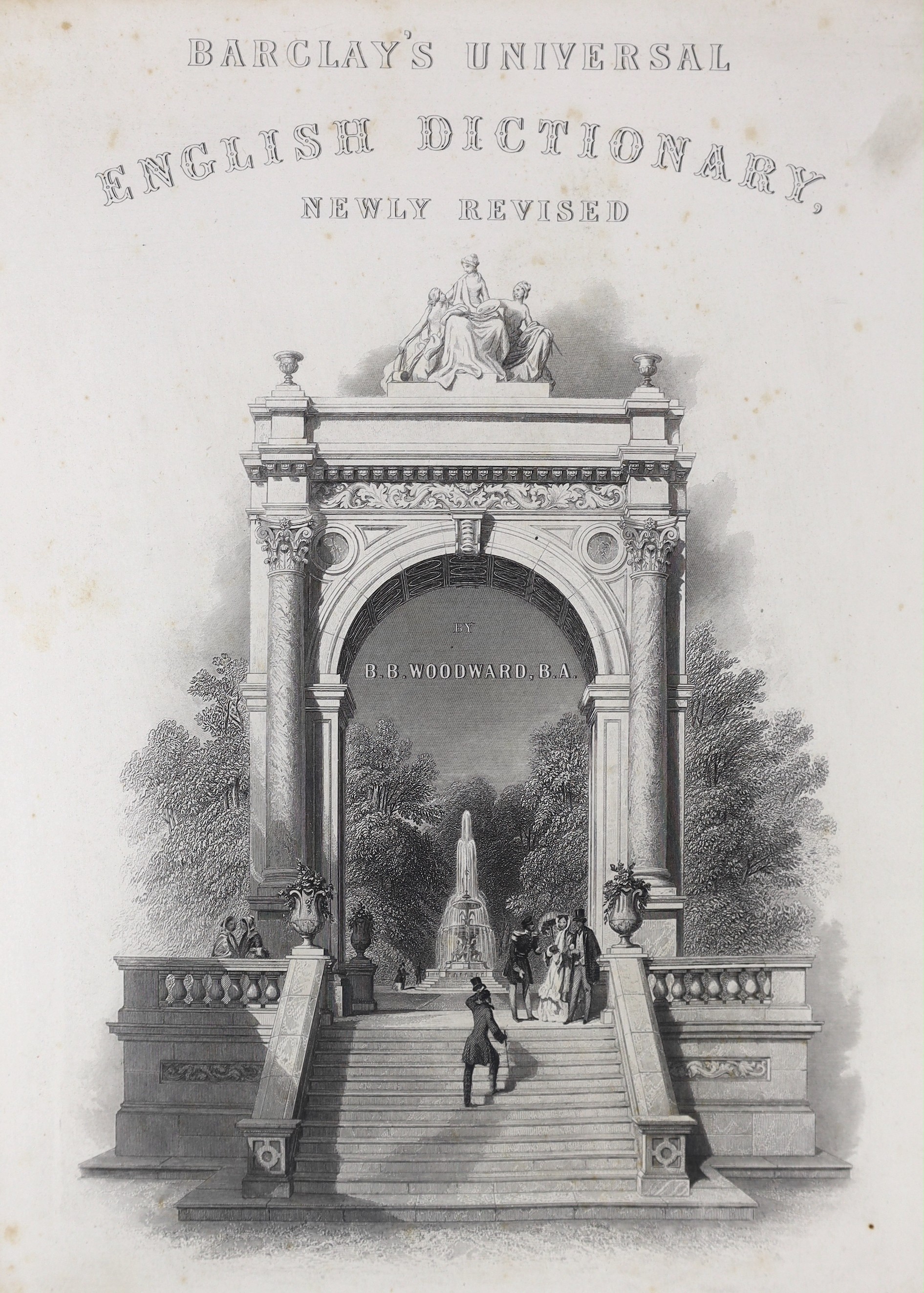 Barclay, Rev. James - A Complete and Universal Dictionary of the English Language....new edition, enlared (etc.) by B.B. Woodward pictorial engraved and printed titles, frontis., 9 historical plates, 42 of county maps an